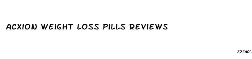 acxion weight loss pills reviews