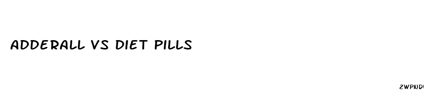 adderall vs diet pills