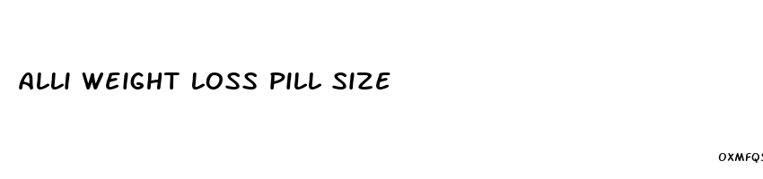alli weight loss pill size