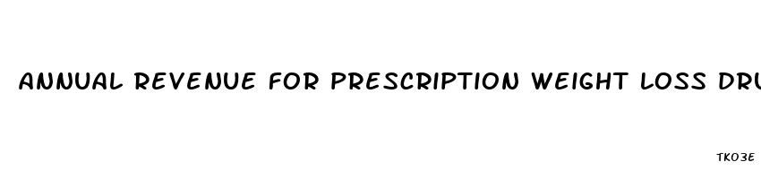 annual revenue for prescription weight loss drug