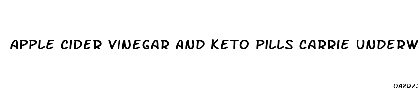 apple cider vinegar and keto pills carrie underwood