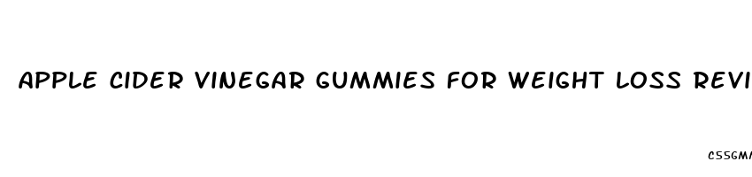 apple cider vinegar gummies for weight loss reviews