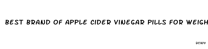 best brand of apple cider vinegar pills for weight loss