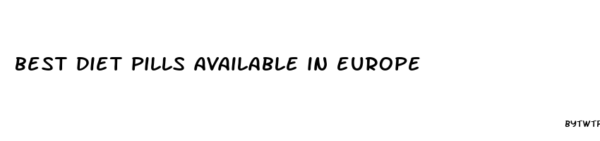 best diet pills available in europe