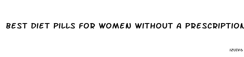 best diet pills for women without a prescription