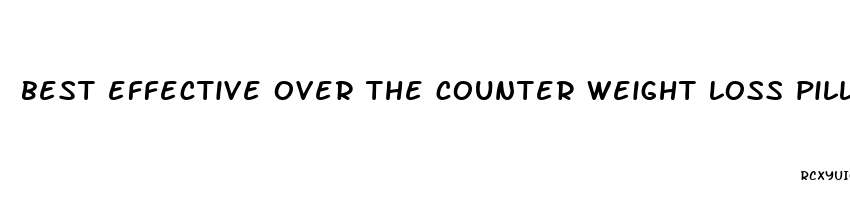 best effective over the counter weight loss pills