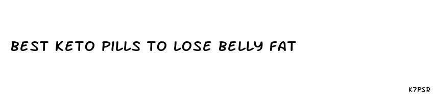 best keto pills to lose belly fat