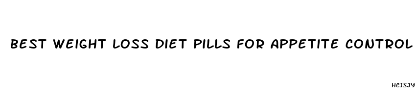 best weight loss diet pills for appetite control