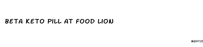 beta keto pill at food lion