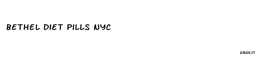 bethel diet pills nyc