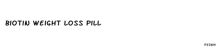 biotin weight loss pill