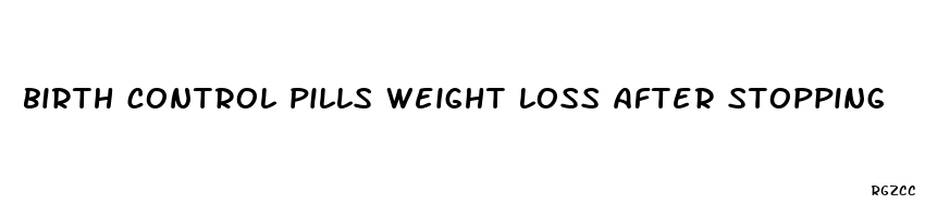 birth control pills weight loss after stopping