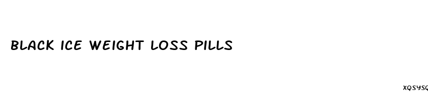 black ice weight loss pills