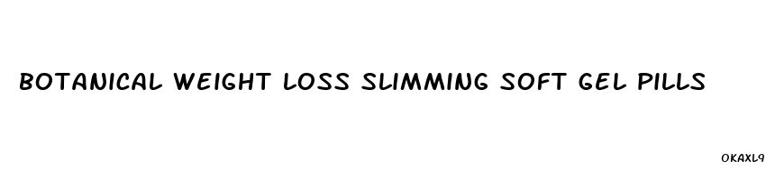 botanical weight loss slimming soft gel pills