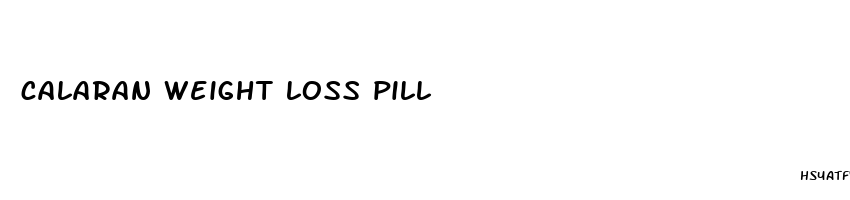 calaran weight loss pill