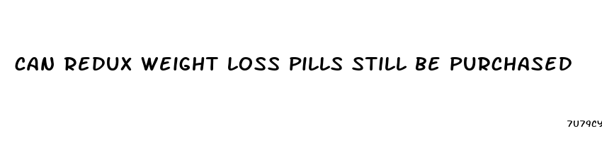 can redux weight loss pills still be purchased