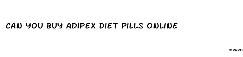 can you buy adipex diet pills online