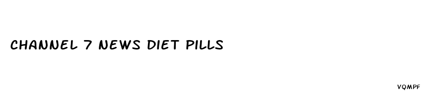 channel 7 news diet pills