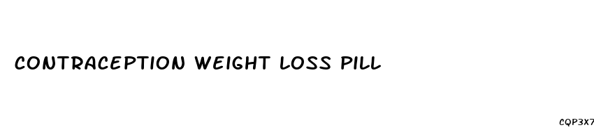 contraception weight loss pill