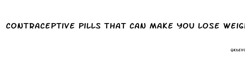 contraceptive pills that can make you lose weight