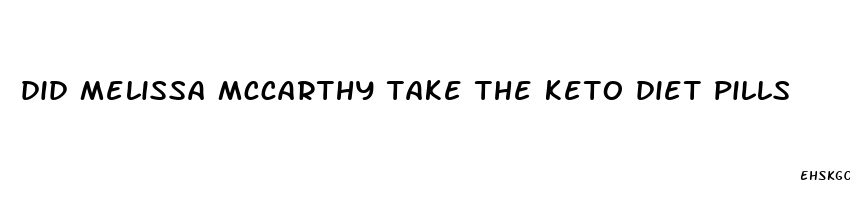 did melissa mccarthy take the keto diet pills