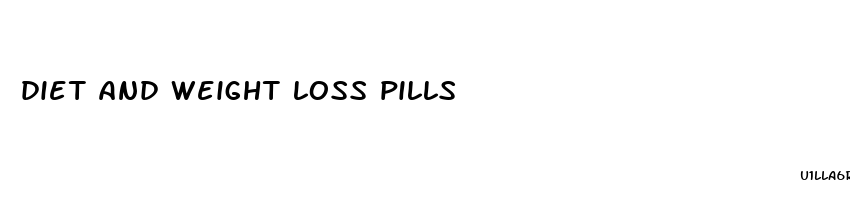 diet and weight loss pills