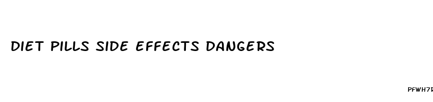 diet pills side effects dangers