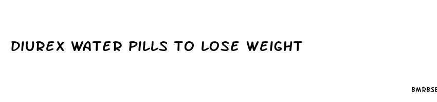 diurex water pills to lose weight