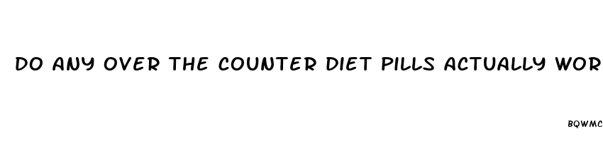 do any over the counter diet pills actually work