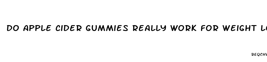 do apple cider gummies really work for weight loss