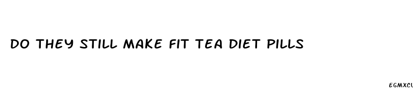 do they still make fit tea diet pills