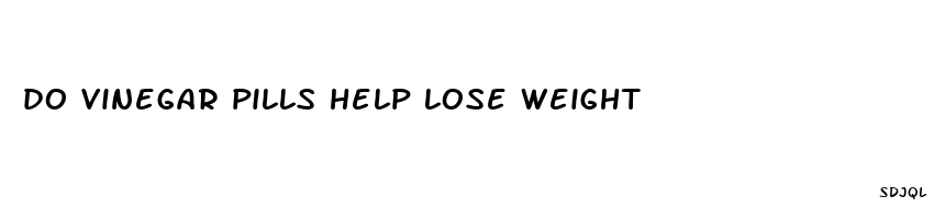 do vinegar pills help lose weight