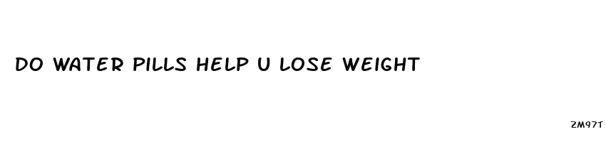 do water pills help u lose weight