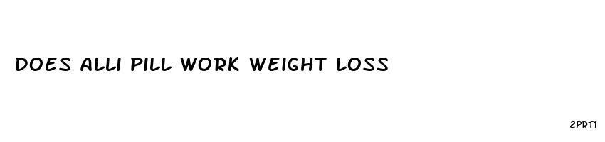 does alli pill work weight loss