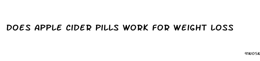 does apple cider pills work for weight loss