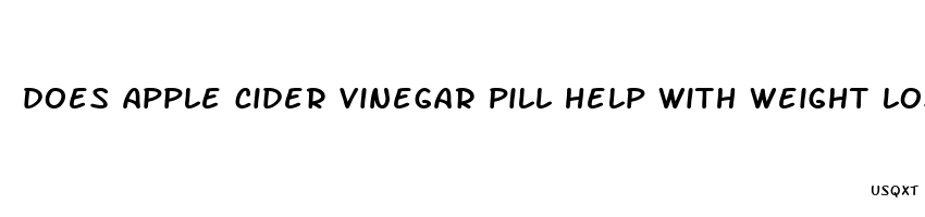 does apple cider vinegar pill help with weight loss