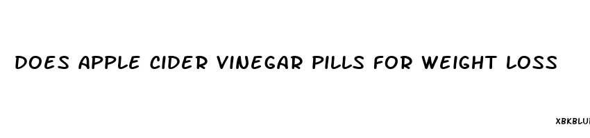 does apple cider vinegar pills for weight loss