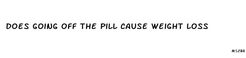 does going off the pill cause weight loss