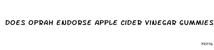 does oprah endorse apple cider vinegar gummies