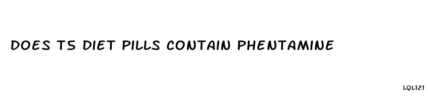 does t5 diet pills contain phentamine