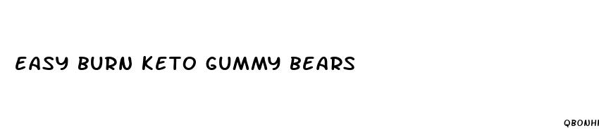 easy burn keto gummy bears