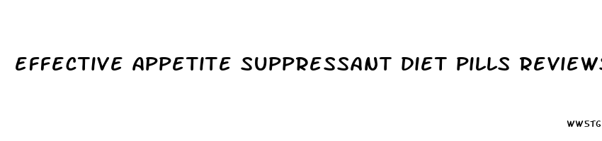 effective appetite suppressant diet pills reviews