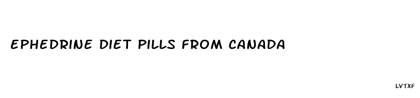 ephedrine diet pills from canada