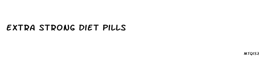 extra strong diet pills