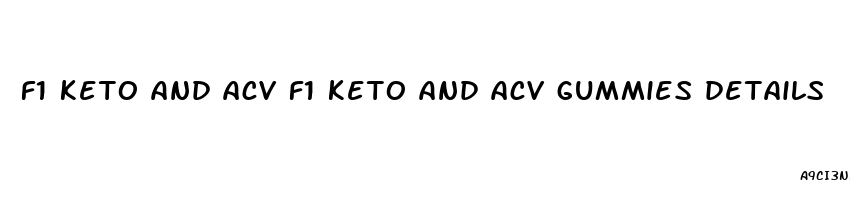 f1 keto and acv f1 keto and acv gummies details