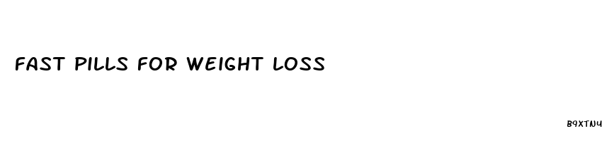 fast pills for weight loss