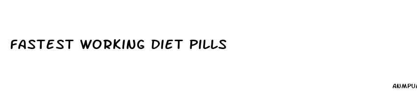 fastest working diet pills