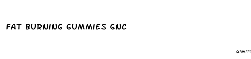 fat burning gummies gnc