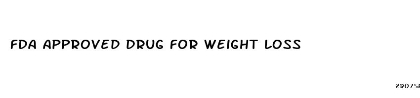 fda approved drug for weight loss