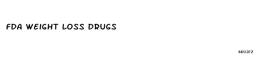 fda weight loss drugs